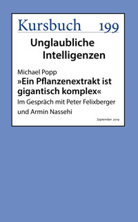 "Ein Pflanzenextrakt ist gigantisch komplex" - Michael Popp - E-Book
