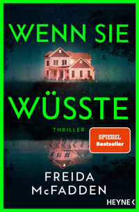 Wenn sie wüsste - Freida McFadden - E-Book