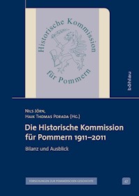 Die Historische Kommission für Pommern 1911–2011 -  - E-Book