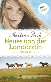 Neues von der Landärztin - Martina Bick - E-Book