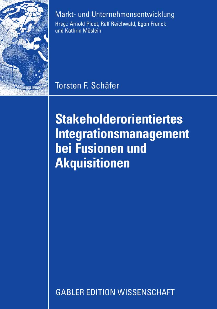 Stakeholderorientiertes Integrationsmanagement bei Fusionen und Akquisitionen - Torsten F. Schäfer - E-Book