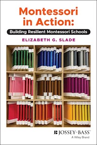 Montessori in Action - Elizabeth G. Slade - E-Book