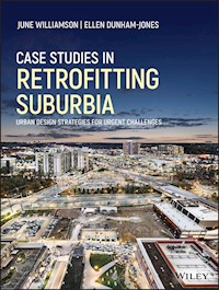Case Studies in Retrofitting Suburbia - June Williamson - E-Book