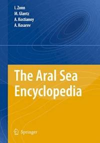 The Aral Sea Encyclopedia - Igor S. Zonn - E-Book