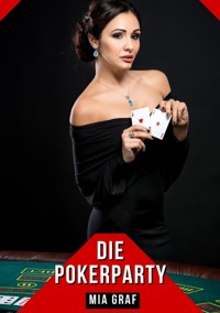 Die Pokerparty - Mia Graf - E-Book