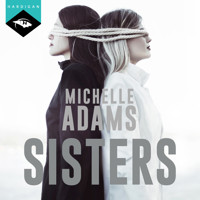Sisters - Michelle Adams - Hörbuch