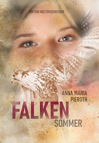 Falkensommer - Anna Maria Pieroth - E-Book