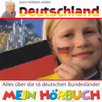 Dorit Wilhelm erklärt, Dorit Wilhelm erklärt Deutschland - Doritt Wilhelm - Hörbuch