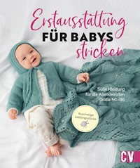 Erstausstattung für Babys stricken -  - E-Book