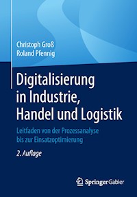 Digitalisierung in Industrie, Handel und Logistik - Christoph Groß - E-Book
