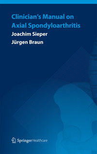 Clinician’s Manual on Axial Spondyloarthritis - Joachim Sieper - E-Book