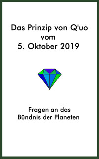 Das Prinzip von Q'uo vom 5. Oktober 2019 - Jochen Blumenthal - E-Book