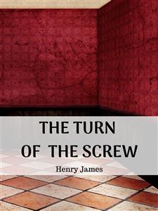 The Turn of the Screw - Henry James - E-Book