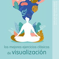 Los mejores ejercicios clásicos de visualización - Frédéric Garnier - Hörbuch