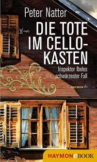 Die Tote im Cellokasten - Peter Natter - E-Book
