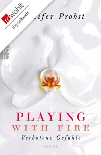 Playing with Fire - Jennifer Probst - E-Book