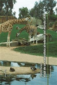 Viaje de un naturalista alrededor del mundo 1839 - Charles Darwin. - E-Book