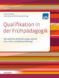 Qualifikation in der Frühpädagogik -  - E-Book
