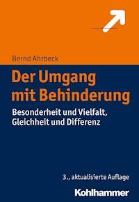 Der Umgang mit Behinderung - Bernd Ahrbeck - E-Book