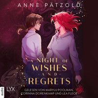 A Night of Wishes and Regrets - Night of - Reihe, Teil 3 (Ungekürzt) - Anne Pätzold - Hörbuch