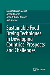 Sustainable Food Drying Techniques in Developing Countries: Prospects and Challenges - Mahadi Hasan Masud - E-Book