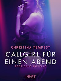 Callgirl für einen Abend: Erotische Novelle - Christina Tempest - E-Book