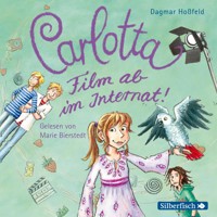 Carlotta 3: Carlotta - Film ab im Internat! - Dagmar Hoßfeld - Hörbuch