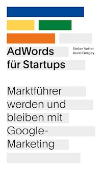 AdWords für Startups - Stefan Vetter - E-Book
