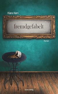 fremdgefabelt - Kiara Kern - E-Book