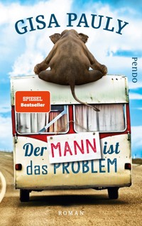 Der Mann ist das Problem - Gisa Pauly - E-Book