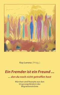 Ein Fremder ist ein Freund ... -  - E-Book