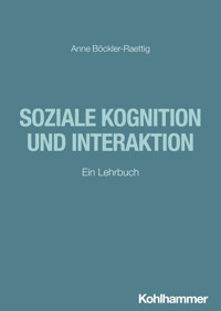 Soziale Kognition und Interaktion - Anne Böckler-Raettig - E-Book