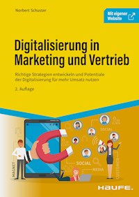 Digitalisierung in Marketing und Vertrieb - Norbert Schuster - E-Book