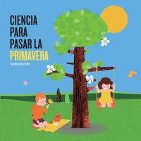Ciencia para pasar la primavera - Valeria Edelsztein - Hörbuch