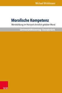 Moralische Kompetenz - Michael Winklmann - E-Book