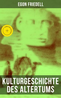 Kulturgeschichte des Altertums - Egon Friedell - E-Book