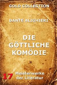Die göttliche Komödie - Dante Alighieri - E-Book