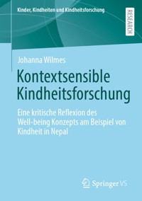 Kontextsensible Kindheitsforschung - Johanna Wilmes - E-Book