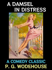 A Damsel in Distress - P. G. Wodehouse - kostenlos E-Book