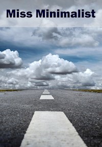Miss Minimalist - Bernhard Long - E-Book