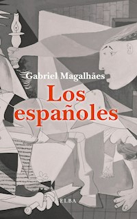 Los españoles - Gabriel Magalhães - E-Book