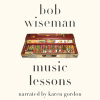 Music Lessons (Unabridged) - Bob Wiseman - Hörbuch