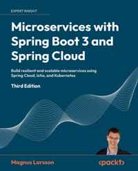 Microservices with Spring Boot 3 and Spring Cloud - Magnus Larsson - E-Book