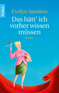 Das hätt' ich vorher wissen müssen - Evelyn Sanders - E-Book