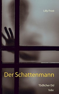 Der Schattenmann - Lilly Frost - E-Book