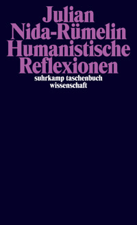 Humanistische Reflexionen. - Julian Nida-Rümelin - E-Book