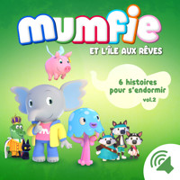 Mumfie - 6 histoires pour s'endormir vol.2 - Mumfie - Hörbuch
