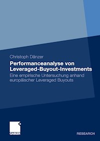 Performanceanalyse von Leveraged-Buyout-Investments - Christoph Dänzer - E-Book