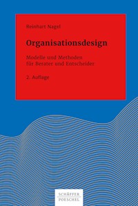 Organisationsdesign - Reinhart Nagel - E-Book