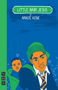 Little Baby Jesus - Arinzé Kene - E-Book